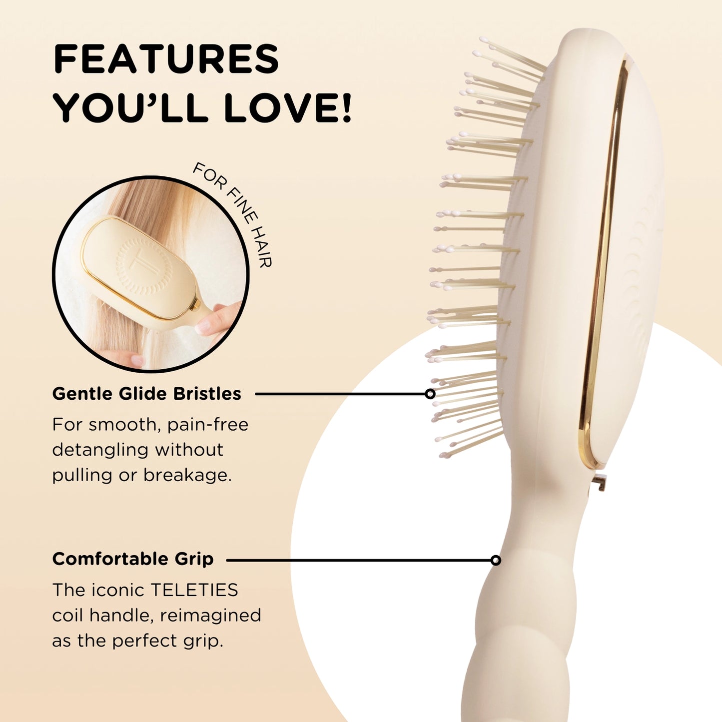 Oval hair brush, beige handle, gentle glide bristle, textured handle with gold trim, comfortable grip, for fine hair. 